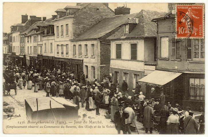 Bourgtheroulde. Jour de Marché- (Emplacement réservé au Commerce du Beurre, des Œufs et de la Volaille.