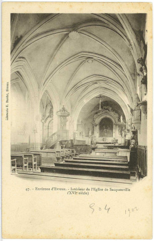 Sacquenville. Environs d'Evreux. - Intérieur de l'Eglise de Sacquenville (XVIe siècle).