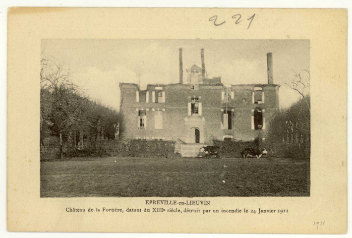 Epreville-en-Lieuvin. Château de la Fortière, datant du XIIIe siècle, détruit par un incendie le 24 janvier 1911.