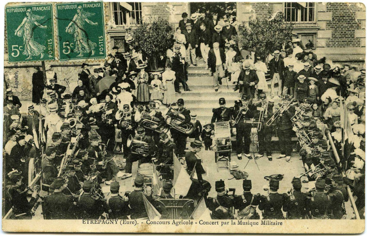 Etrépagny. Concours Agricole. - Concert par la Musique Militaire.