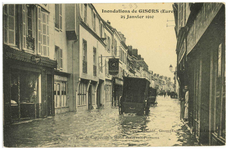Gisors. Inondations de Gisors (Eure), 25 janvier 1910 - rue de Cappeville - Hôtel des Trois Poissons.