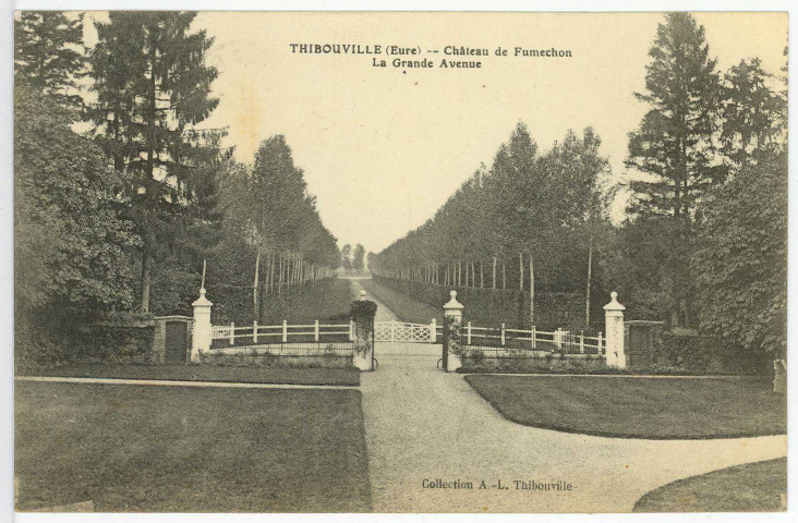 Thibouville. Château de Fumechon - La Grande Avenue.