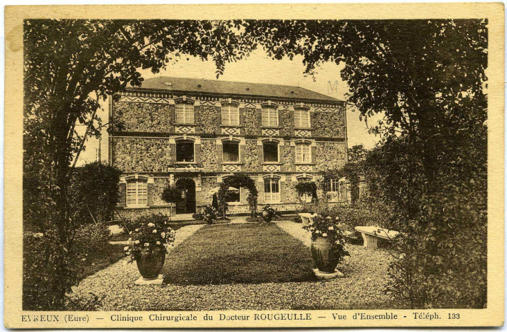 Evreux-Ville. Clinique Chirurgicale du Dr Bergouignan - Vue d'ensemble.