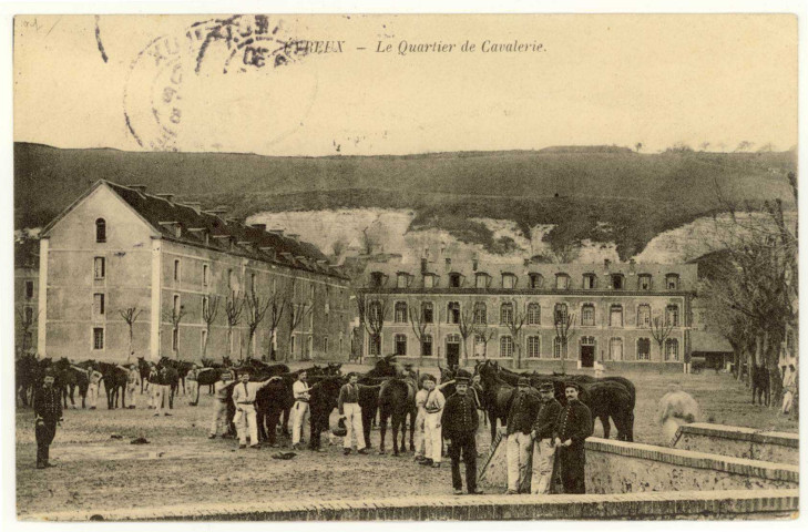 Evreux-Ville. Le Quartier de Cavalerie.