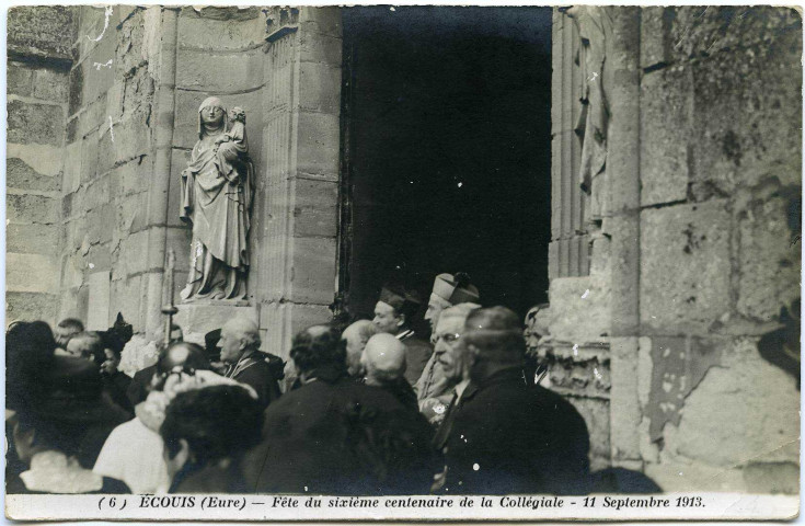 Ecouis. Fête du sixième centenaire de la Collégiale. - 11 Septembre 1913.