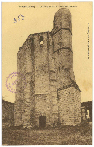 Gisors. Le Donjon de la Tour St-Thomas.