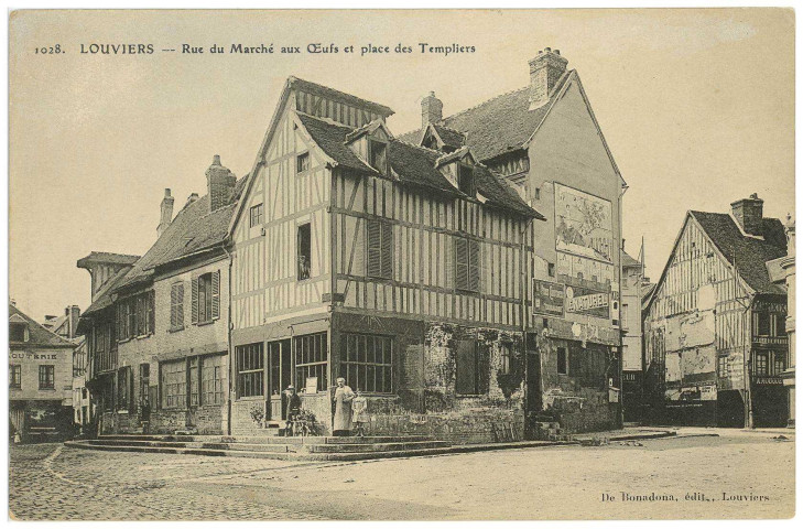 Louviers-Ville. Rue du Marché aux Œufs et place des Templiers.