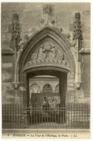 Evreux-Ville. La Tour de l'Horloge, la Porte.