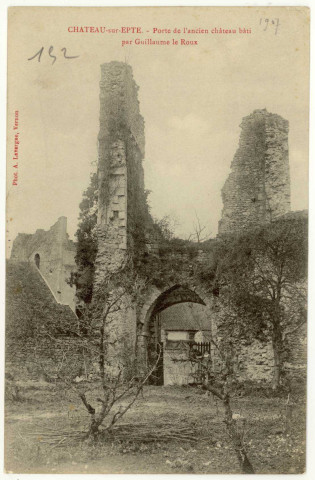 Château-sur-Epte. Porte de l'ancien château bâti par Guillaume le Roux.
