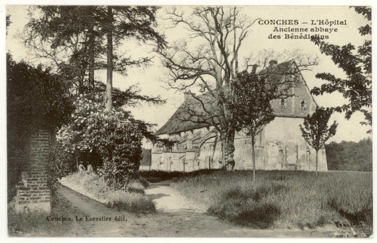 Conches-en-Ouche. L'Hôpital, Ancienne Abbaye des Bénédictins.