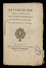 Lettre du roi imprimée pour la convocation des Etats-Généraux à Versailles, le 27 avril 1789, avec règlement annexé.