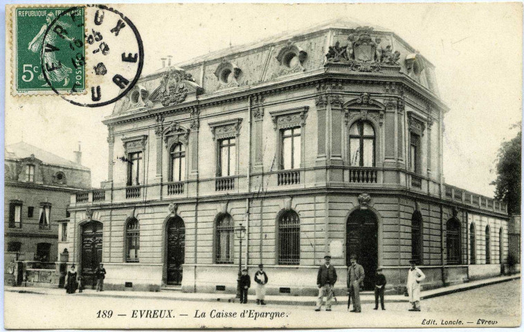Evreux-Ville. La Caisse d'Épargne.