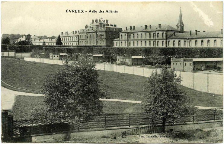 Evreux-Ville. Asile des Aliénés.