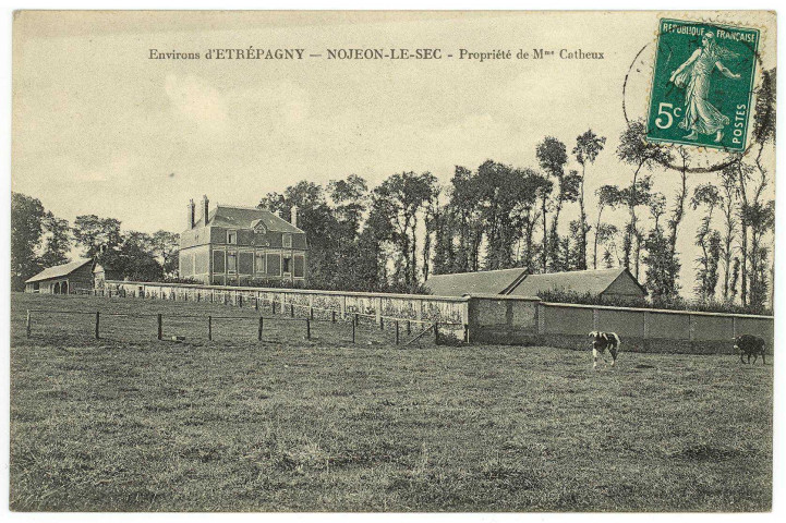 Nojeon-le-Sec. Environs d'Etrépagny (Eure) - Nojeon-le-Sec - Propriété de Mme Catheux.