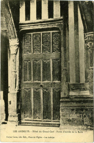 Andelys (Les). Hôtel du Grand Cerf - Porte d'entrèe de la Salle.