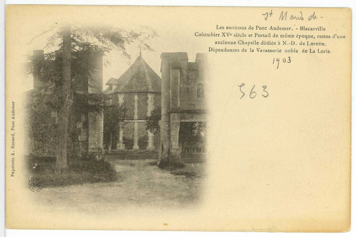 Saint-Mards-de-Blacarville. Colombier XVe siècle et Portail de même époque, restes d'une ancienne Chapelle dédiée à N. -D. De Lorette. Dépendances de la Vavassorie noble de La Lorie.