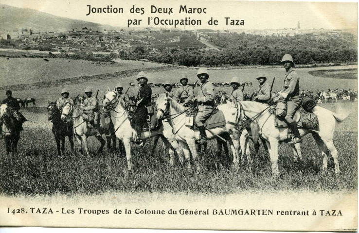 TAZA - Les Troupes de la Colonne du Général BAUGMARTEN rentrant à TAZA