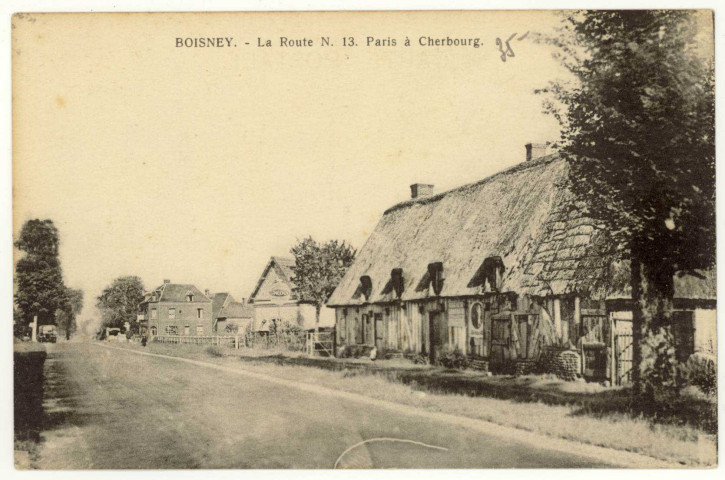 Boisney. La Route N. 13 Paris à Cherbourg.