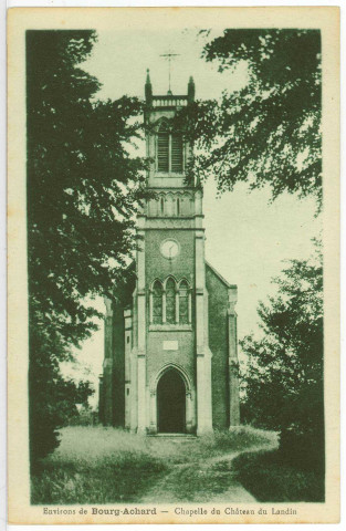 Landin (Le). Environs de Bourg-Achard - Chapelle du Château du Landin.