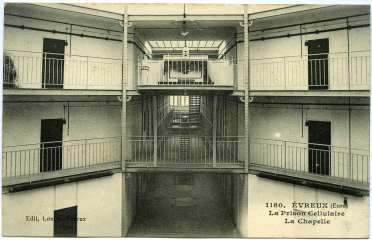 Evreux-Ville. La Prison Cellulaire - La Chapelle.