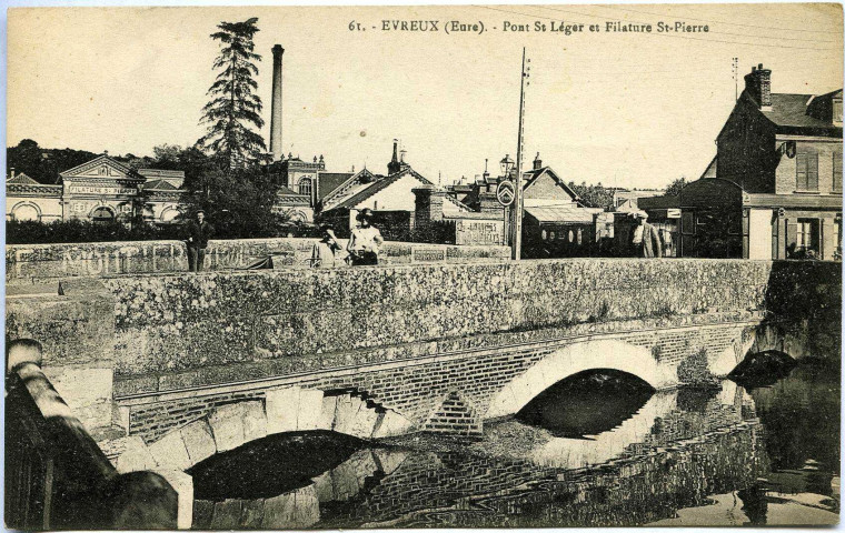 Evreux-Ville. Pont St Léger et Filature St Pierre.