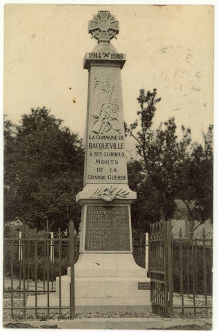 Bacqueville. La commune de Bacqueville à ses Glorieux morts de la Grande Guerre.