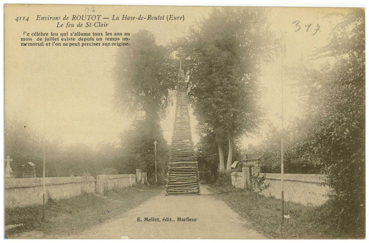 Haye-de-Routot (La). Environs de Routot - La Haye-de-Routot (Eure). Le feu de St-Clair. Ce célèbre feu qui s'allume tous les ans au mois de juillet existe depuis un temps immémorial et l'on ne peut préciser son origine.