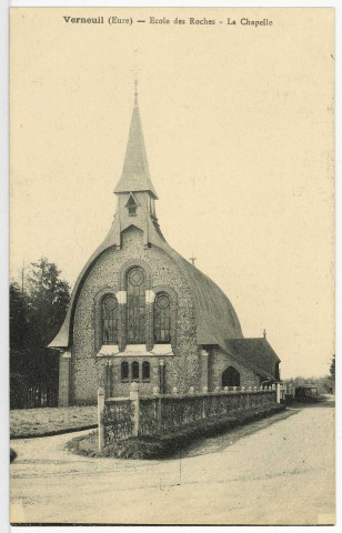 Verneuil-sur-Avre. Ecole des Roches. - La Chapelle.