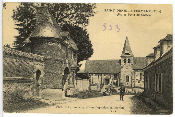 Saint-Denis-le-Ferment. Eglise et Porte du Château.