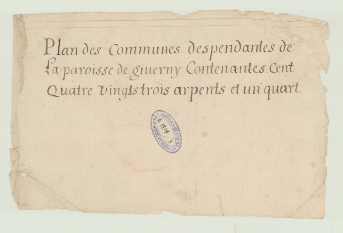 Giverny – Chapelle-Saint-Ouen – Sainte-Geneviève-Lès-Gasny - "Plan des communes despendantes de la paroisse de Giverny". *