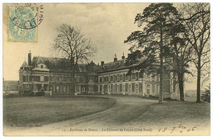 Louye. Environs de Dreux. - Le Château de Louye (Côté Nord).