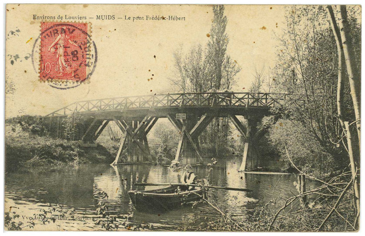 Muids. Environs de Louviers. - Muids. - Le pont Frédéric-Hébert.