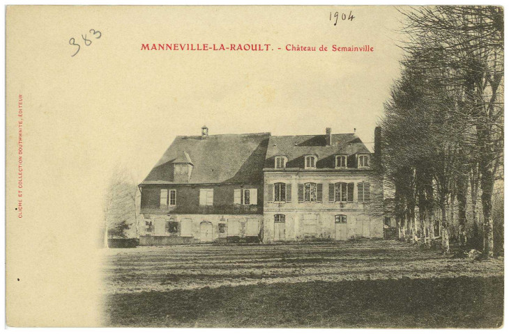 Manneville-la-Raoult. Château de Semainville.