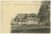 Manneville-la-Raoult. Château de Semainville.