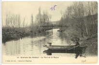 Roquette (La). Environs des Andelys. - Le Pont de la Roque.