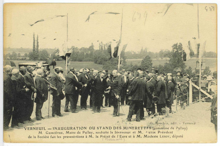 Pullay. Verneuil. - Inauguration du Stand des Minerettes (commune de Pullay) M. Gumcêtre, Maire de Pullay, souhaite la bienvenue et M. Autin, Président de la Société fait les présentations à M. le Préfet de l'Eure et à Modeste Leroy, député.