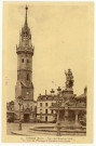 Evreux-Ville. Place de l'Hôtel de Ville-La Tour de l'Horloge et Fontaine Miraculeuse.