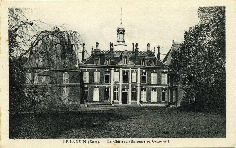 Landin (Le). Le château (Baronne de Guénifey).