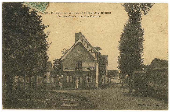 Haye-Malherbe (La). Environs de Louviers - La Haye-Malherbe - Le Carrefour et route de Vraiville.