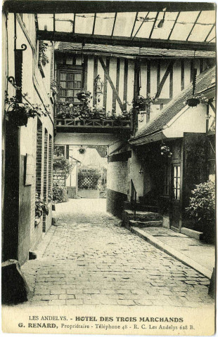 Andelys (Les). Hôtel des Trois Marchands. - G. Renard, Propriétaire. - Téléphone 48. - R. C. Les Andelys 628 B.