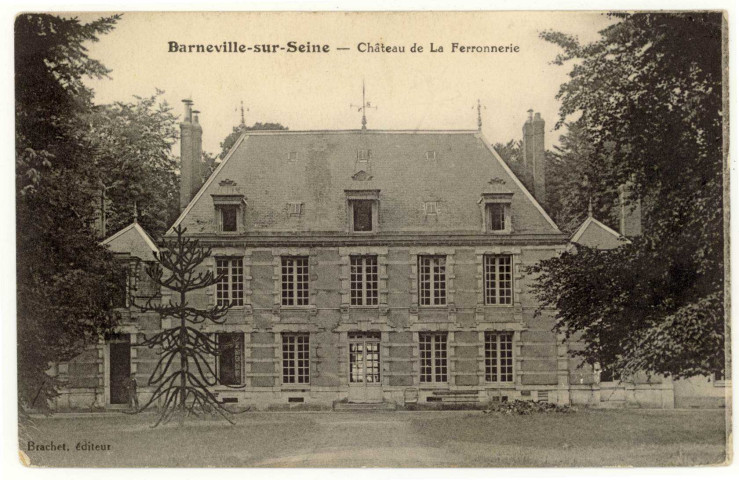 Barneville-sur-Seine. Château de la Ferronnerie.