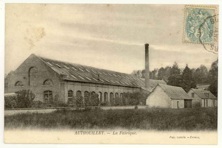 Authouillet. La Fabrique.
