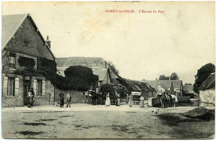 Forêt-la-Folie. L'Entrée du Pays.