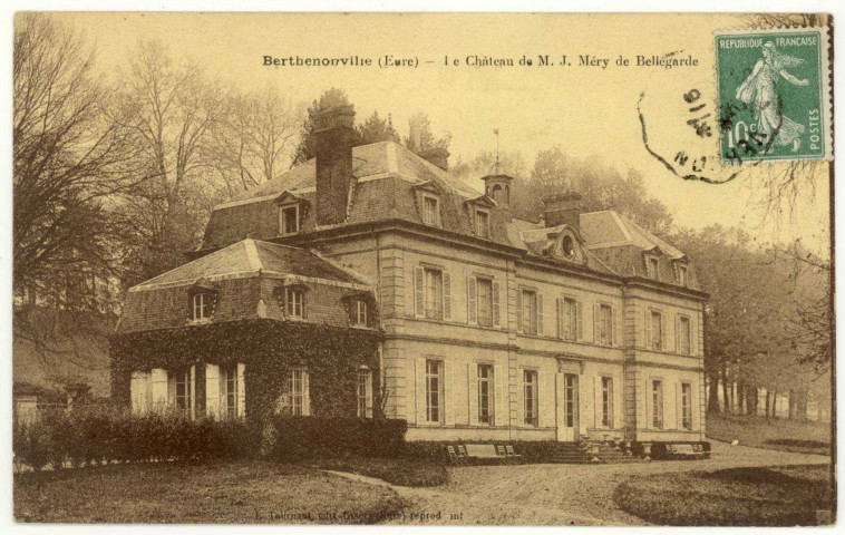 Berthenonville. Le Château de M.J. Méry de Bellegarde.