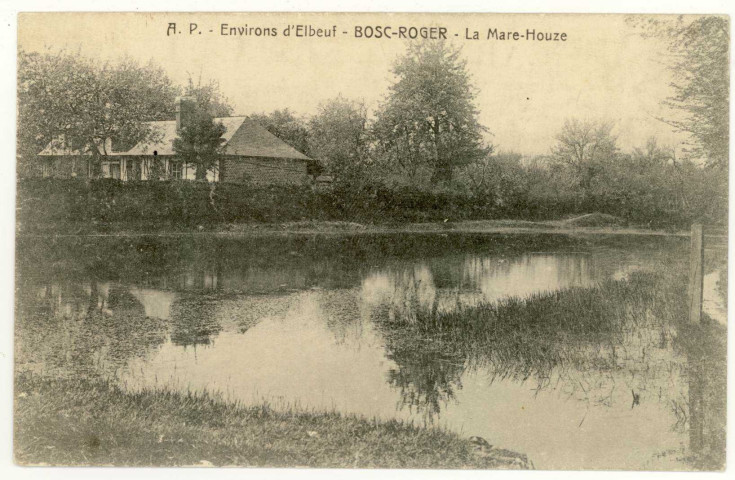 Bosc-Roger-en-Roumois. La Mare-Houze.