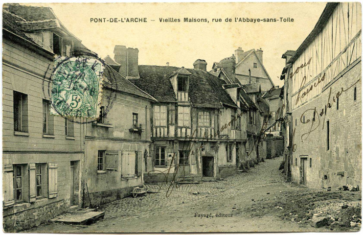 Pont-de-l'Arche. Vieilles maisons, Rue de L'Abbaye sans toile.