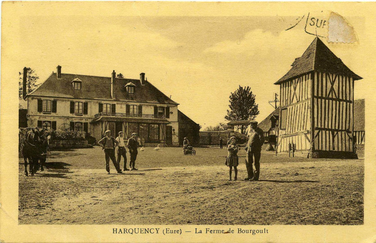 Harquency. La Ferme de Bourgoult.