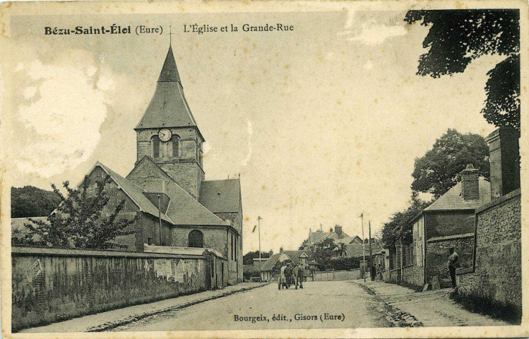Bézu-Saint-Eloi. L'Eglise et la Grande-Rue.
