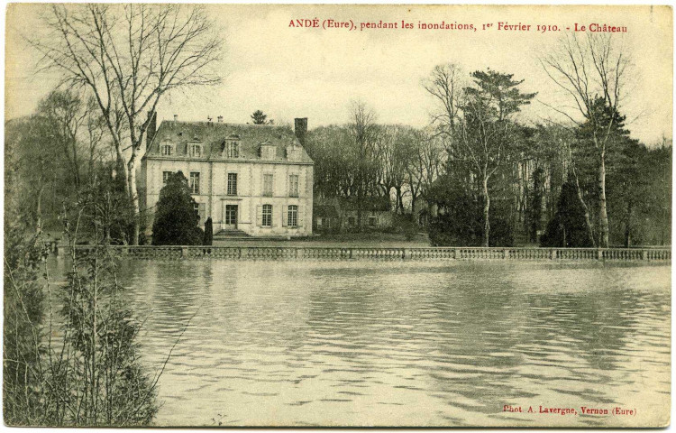 Andé. Andé (Eure) pendant les inondations, 1er février 1910. - Le Château.