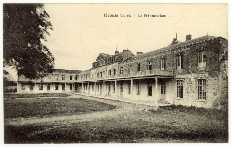 Ecouis. Le Préventorium.